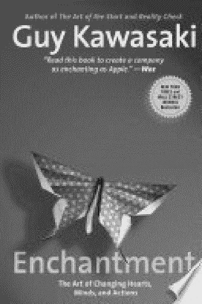 Enchantment: The Art of Changing Hearts, Minds, and Actions