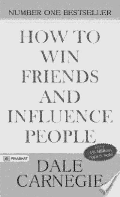How to Win Friends and Influence People