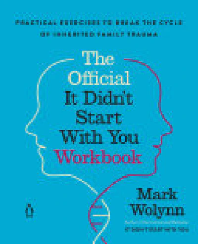 It Didn't Start with You: How Inherited Family Trauma Shapes Who We Are and How to End the Cycle (original)