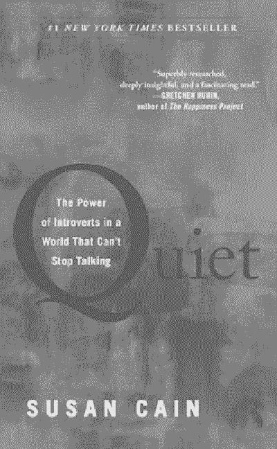 Quiet : The Power of Introverts in a World That Can't Stop Talking