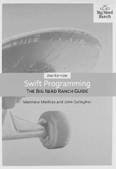 Swift Programming: The Big Nerd Ranch Guide