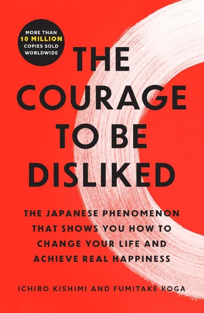 The Courage to Be Disliked (original)