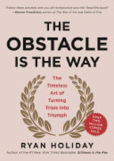 The Obstacle Is the Way (original)