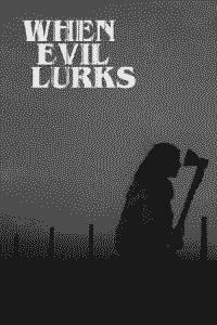 Cuando acecha la maldad