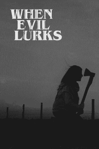 Cuando acecha la maldad