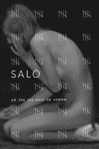 Salo or the 120 Days of Sodom