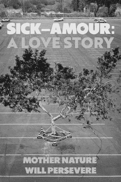 Sick-Amour: A Love Story