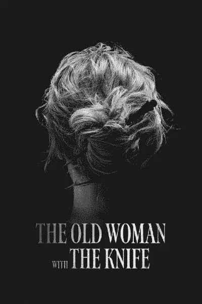 The Old Woman With The Knife
