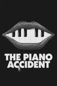 The Piano Accident
