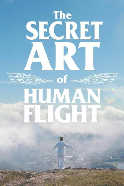 The Secret Art Of Human Flight (original)